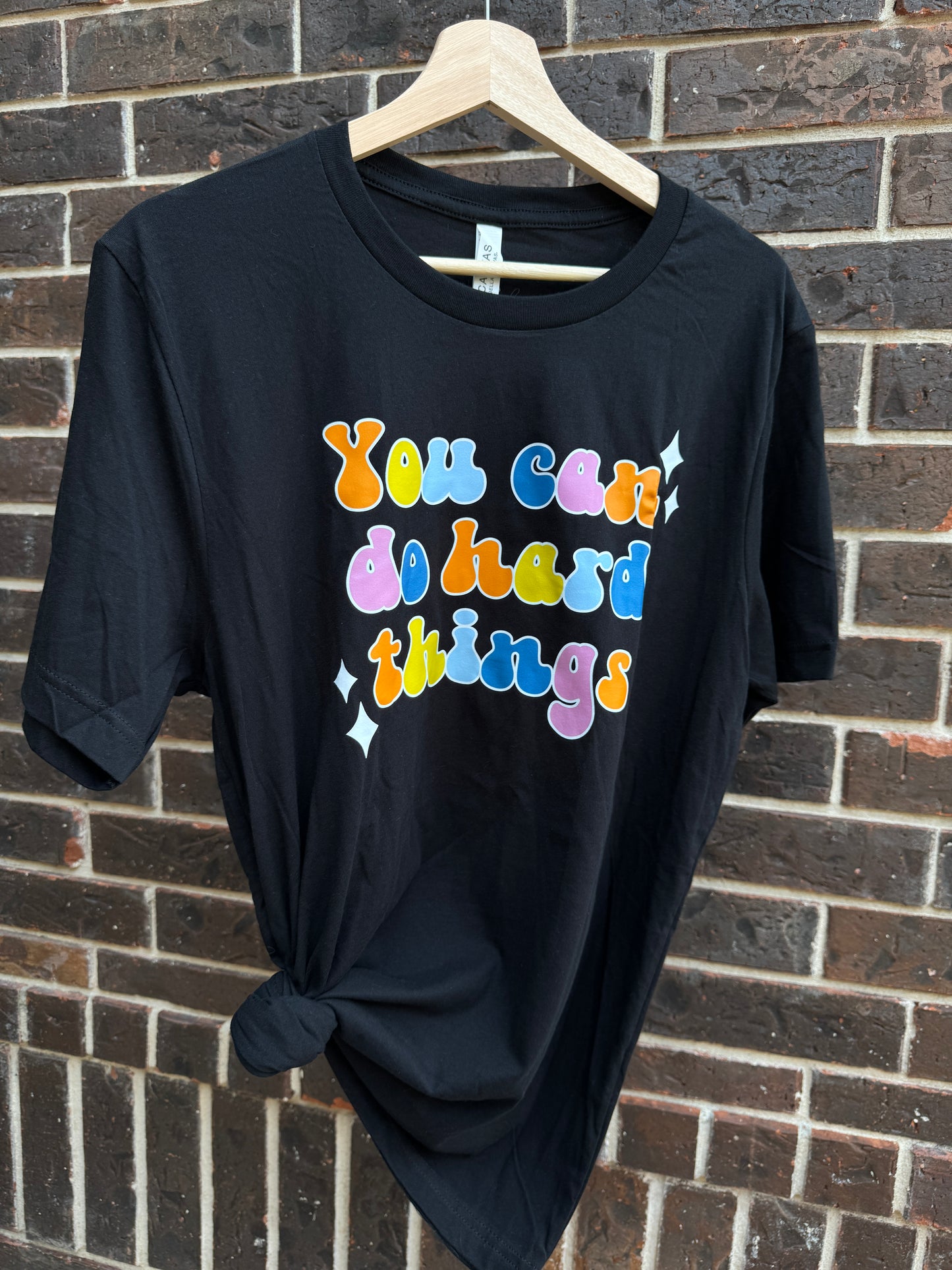 You Can Do Hard Things Shirt
